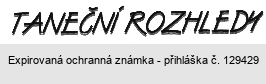 TANEČNÍ ROZHLEDY