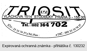 TRIOSIT s.r.o. VLACHOVA 1514 STODŮLKY PRAHA 5 - 155 00