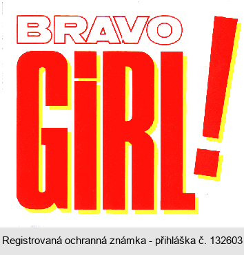 BRAVO GIRL!