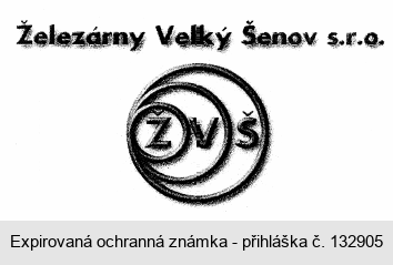 Železárny Velký Šenov s.r.o. Ž V Š