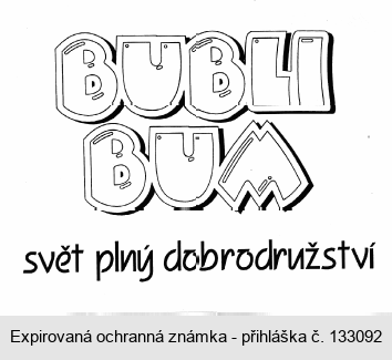 BUBLI BUM svět plný dobrodružství