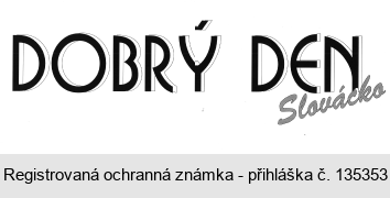 DOBRÝ DEN Slovácko