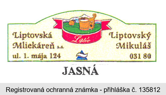 JASNÁ Liptovská Mliekáreň ul. 1.mája 124 Liptovský Mikuláš 03180