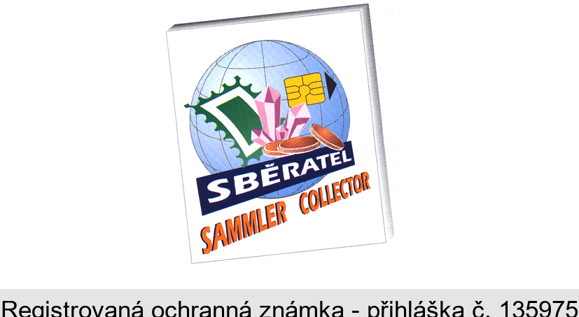 SBĚRATEL SAMMLER COLLECTOR