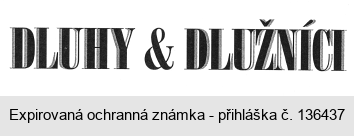 DLUHY A DLUŽNÍCI