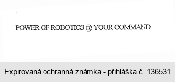 POWER OF ROBOTICS @ YOUR COMMAND