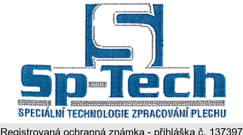 S Sp Tech SPECIÁLNÍ TECHNOLOGIE ZPRACOVÁNÍ PLECHU