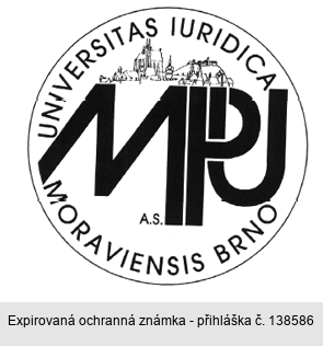 MPU A.S. UNIVERSITAS IURIDICA MORAVIENSIS BRNO