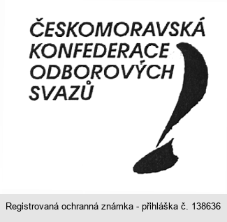 ČESKOMORAVSKÁ KONFEDERACE ODBOROVÝCH SVAZŮ !