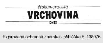 českomoravská VRCHOVINA DNES