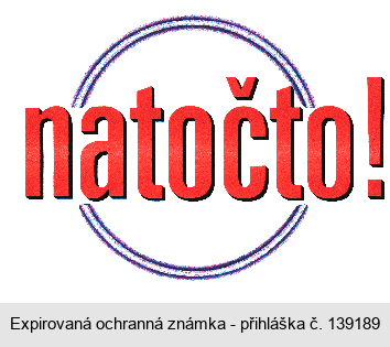 natočto !