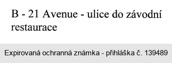 B-21 Avenue - ulice do závodní restaurace