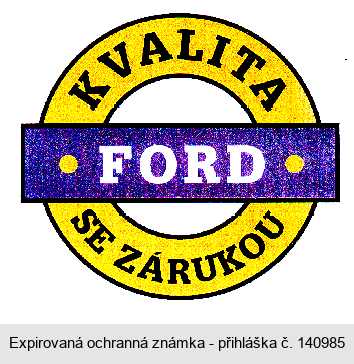 KVALITA SE ZÁRUKOU FORD