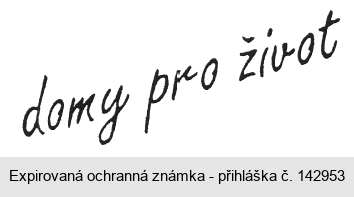 domy pro život