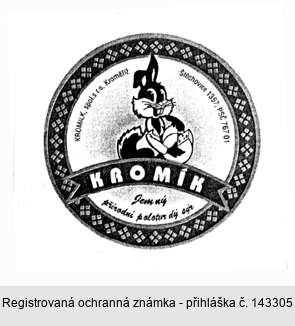 KROMILK, spol.s r.o. Kroměříž Štěchovice 1357, PSČ 767 01 KROMÍK