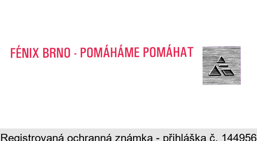 FÉNIX BRNO - POMÁHÁME POMÁHAT
