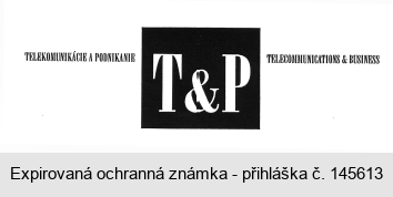 TELEKOMUNIKÁCIE A PODNIKANIE T&P TELECOMMUNICATIONS & BUSINESS