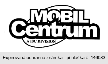 MOBIL Centrum A ISC DIVISION