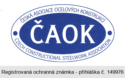 ČESKÁ ASOCIACE OCELOVÝCH KONSTRUKCÍ ČAOK CZECH CONSTRUCTIONAL STEELWORK ASSOCIATION