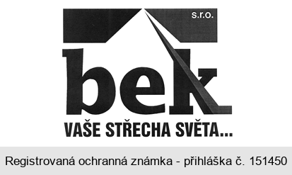 bek s.r.o. VAŠE STŘECHA SVĚTA...