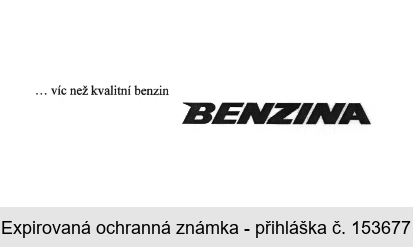 ... víc než kvalitní benzin BENZINA