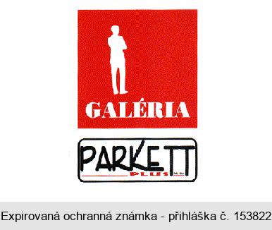 GALÉRIA PARKETT PLUS SPOL. S R.O.