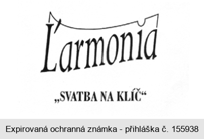 L'armonia "SVATBA NA KLÍČ"