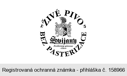 S Svijany Soukromý pivovar 1564 "ŽIVÉ PIVO" BEZ PASTERIZACE