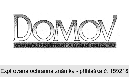 DOMOV KOMERČNÍ SPOŘITELNÍ A ÚVĚRNÍ DRUŽSTVO