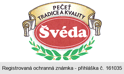 PEČEŤ TRADICE A KVALITY Švéda