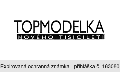 TOPMODELKA  NOVÉHO TISÍCILETÍ