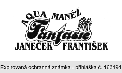 AQUA MANÉŽ Fantasie JANEČEK FRANTIŠEK