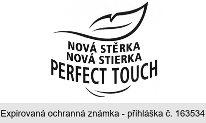 NOVÁ STĚRKA NOVÁ STIERKA PERFECT TOUCH