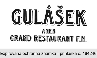 GULÁŠEK ANEB GRAND RESTAURANT F.N.