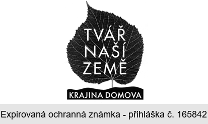 TVÁŘ NAŠÍ ZEMĚ KRAJINA DOMOVA