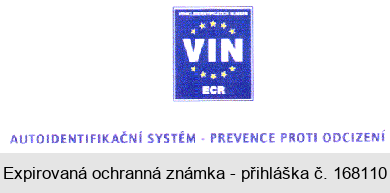 VEHICLE IDENTIFICATION NUMBER VIN ECR AUTOIDENTIFIKAČNÍ SYSTÉM - PREVENCE PROTI ODCIZENÍ