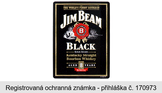 THE WORLD'S FINEST BOURBON JIM BEAM B BEAM FORMULA A STANDARD SINCE 1795 BLACK SOUR MASH SOUR MASH Kentucky Straight Bourbon Whiskey AGED 8 YEARS