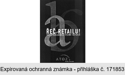 ABC ŘEČ RETAILU! TISÍC ZÁKLADNÍCH POJMŮ RETAILU ATOZ PUBLISHING