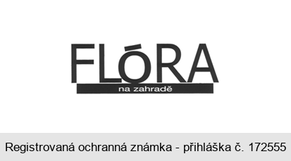 FLÓRA na zahradě