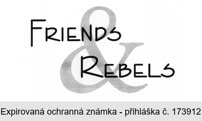 FRIENDS & REBELS