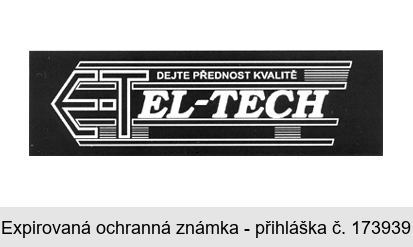 DEJTE PŘEDNOST KVALITĚ EL-TECH