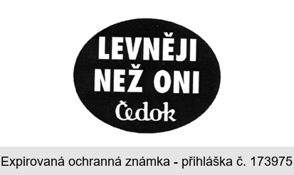 LEVNĚJI NEŽ ONI Čedok