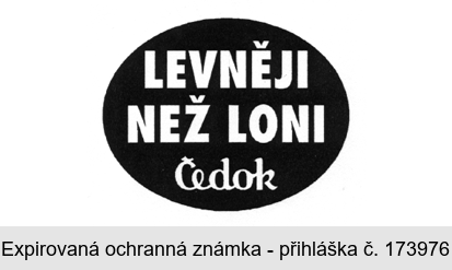 LEVNĚJI NEŽ LONI Čedok