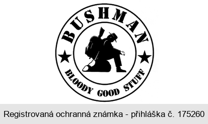 BUSHMAN  BLOODY GOOD STUFF