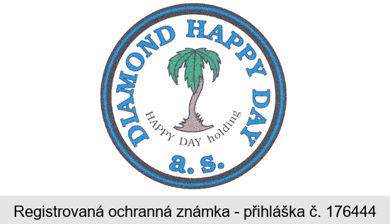 DIAMOND HAPPY DAY HAPPY DAY holding a.s.