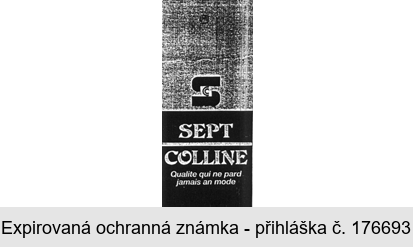 S SEPT COLLINE Qualite qui ne pard jamais an mode