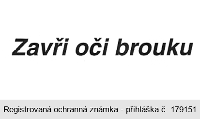 Zavři oči brouku