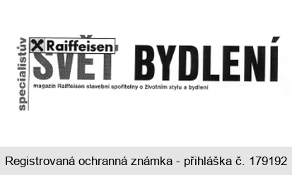 SVĚT BYDLENÍ specialistův magazín Raiffeisen stavební spořitelny o životním stylu a bydlení