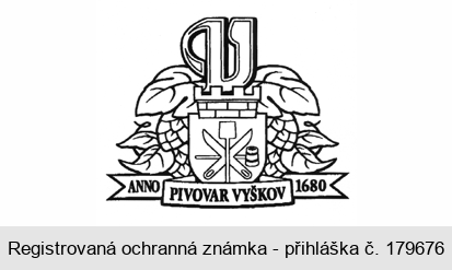 ANNO PIVOVAR VYŠKOV 1680