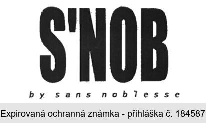 S´NOB by sans noblesse